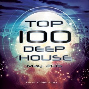 VA - TOP 100 Deep House (May) (2015)  