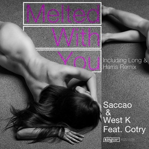 Cotry, Saccao, West.K - Melted With You