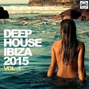 VA - Deep House Ibiza 2015 Vol 1 (2015)
