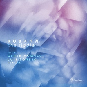 Kobana - The Riddle (Derek Howell, Luis Bondio Remixes)