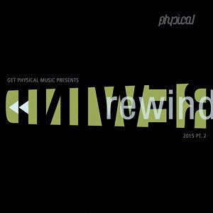 VA - Get Physical Music Presents Rewind 2015 Pt. 2