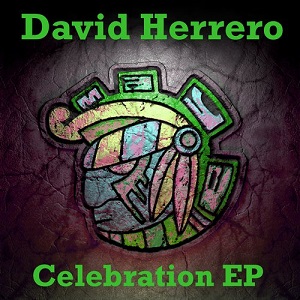 David Herrero  Celebration EP