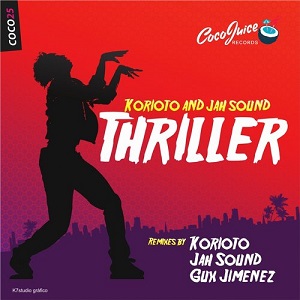Korioto, Jah Sound  Thriller