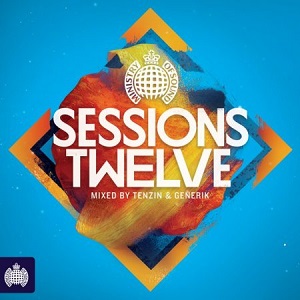 Ministry of Sound: Sessions Twelve (Mixed By Tenzin & Generik)