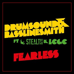 Drumsound & Bassline Smith feat. Stealth & LCGC  Fearless