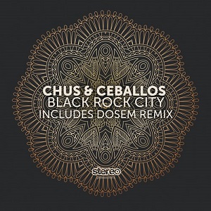 Chus & Ceballos  Black Rock CIty