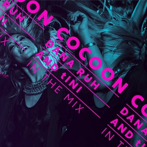 Cocoon Ibiza (Mixed By Dana Ruh & tINI)