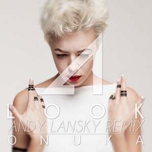 ONUKA - Look (Andy Lansky Remix)