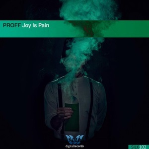 PROFF - Joy Is Pain