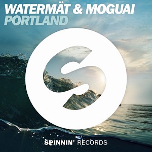 Waterm&#228;t & MOGUAI - Portland (Original Mix)