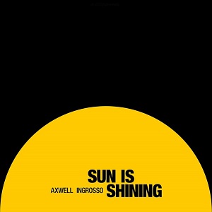  Axwell And Ingrosso - Sun Is Shining (Marcus Schossow And Years Remix) 