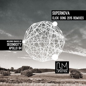 Supernova  Click Song 2015 The Remixes