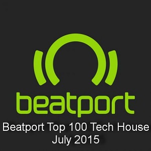 Beatport Top 100 Tech House July 2015