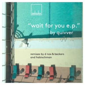 Quivver  Wait For You EP