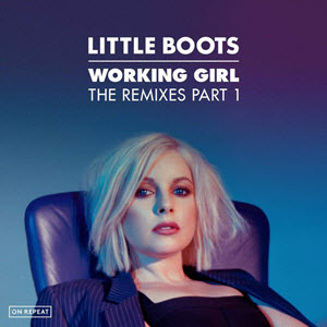 Little Boots  Working Girl (The Remixes, Pt. 1)