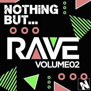 Nothing But Rave, Vol. 2
