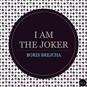Boris Brejcha  I Am the Joker