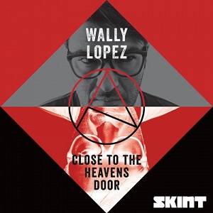 Wally Lopez  Close To The Heavens Door