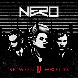 Nero  Between II Worlds  Album