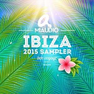 Miaudio Ibiza 2015 Sampler