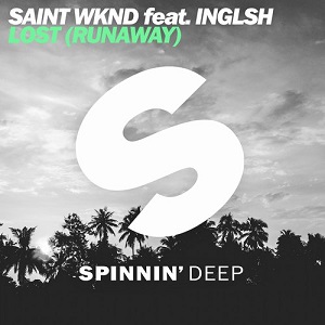 SAINT WKND feat. INGLSH - Lost (Runaway) (Original Mix)