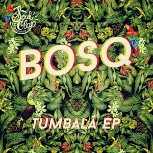 Bosq  Tumbala  EP