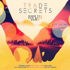 Trade Secrets  When The Sun Goes Down  EP
