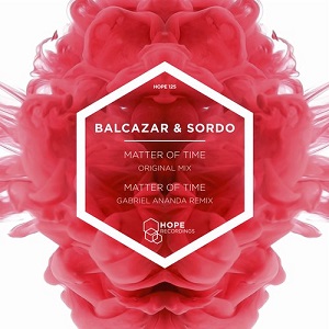 Balcazar & Sordo  Matter of Time (incl. Gabriel Ananda Remix)