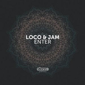 Loco & Jam  Enter