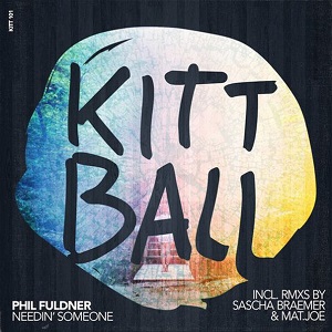 Phil Fuldner  NEEDIN SOMEONE (incl. Mat.Joe & Sascha Braemer remixes)  