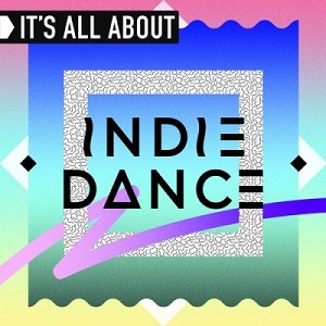 VA - It's All About Indie Dance