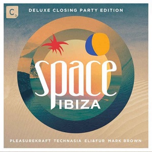 Space Ibiza 2015 (Mixed by Pleasurekraft, Technasia, Eli & Fur and Mark Brown) [Deluxe Closing Party Edition]