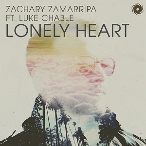 Zachary Zamarripa & Luke Chable  Lonely Heart