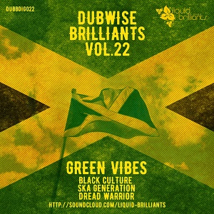 Green Vibes  Dubwise Brilliants, Vol. 22