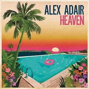 Alex Adair  Heaven (Remixes)