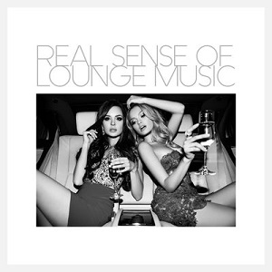 VA-Real Sense of Lounge Music (2015)