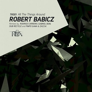 Robert Babicz  All The Things Around