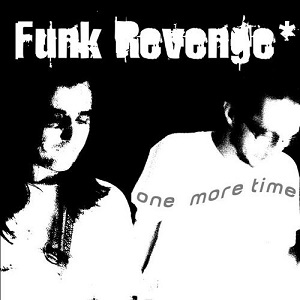 Funk Revenge  One More Time