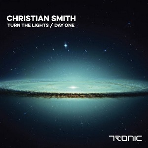 Christian Smith  Turn The Lights / Day One