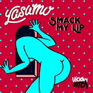Yasumo - Smack My Lip