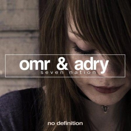 OMR & Adry  Seven Nation