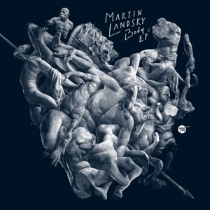 Martin Landsky  Body EP
