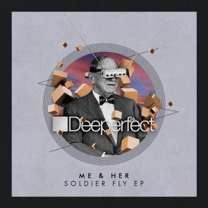 ME & her  Soldier Fly EP