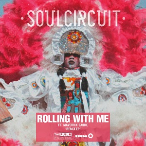 SoulCircuit  Rolling With Me (Remixes)