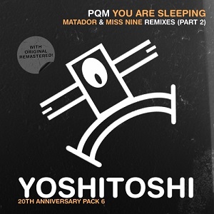 PQM  You Are Sleeping (Remix Pack 2)