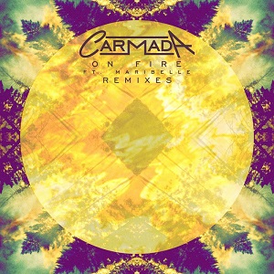 Carmada  On Fire Remix EP