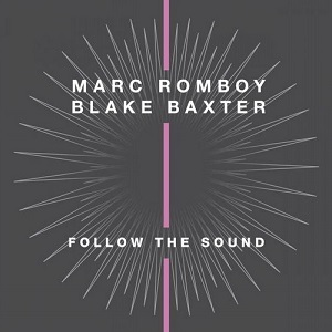 Blake Baxter, Marc Romboy  Follow the Sound
