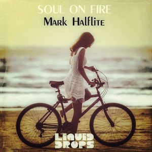 Mark Halfite  Soul On Fire EP