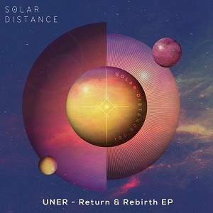 Uner  Return & Rebirth EP