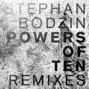 Stephan Bodzin  Powers of Ten (Remixes) [aiff]